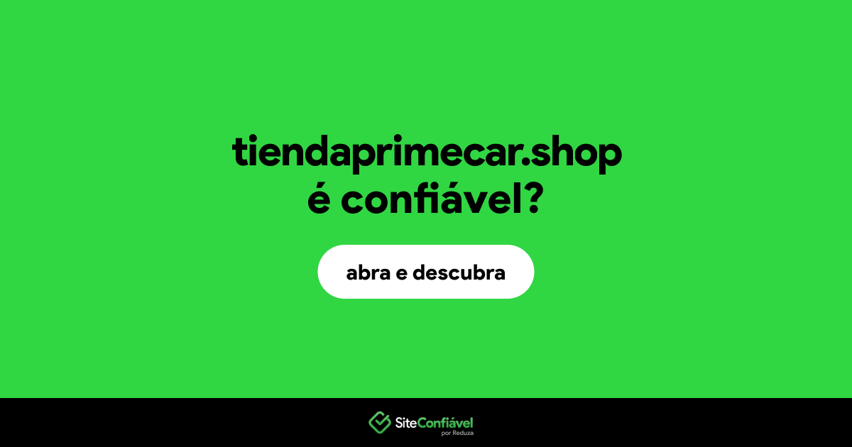 O site tiendaprimecar.shop é confiável?