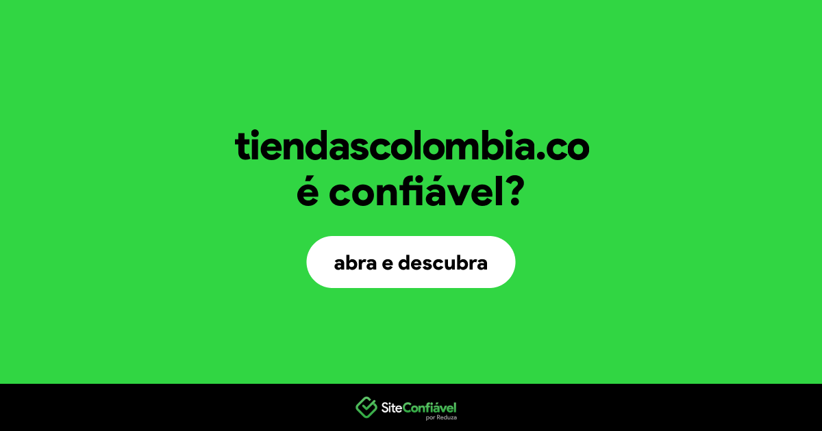 O site tiendascolombia.co é confiável?