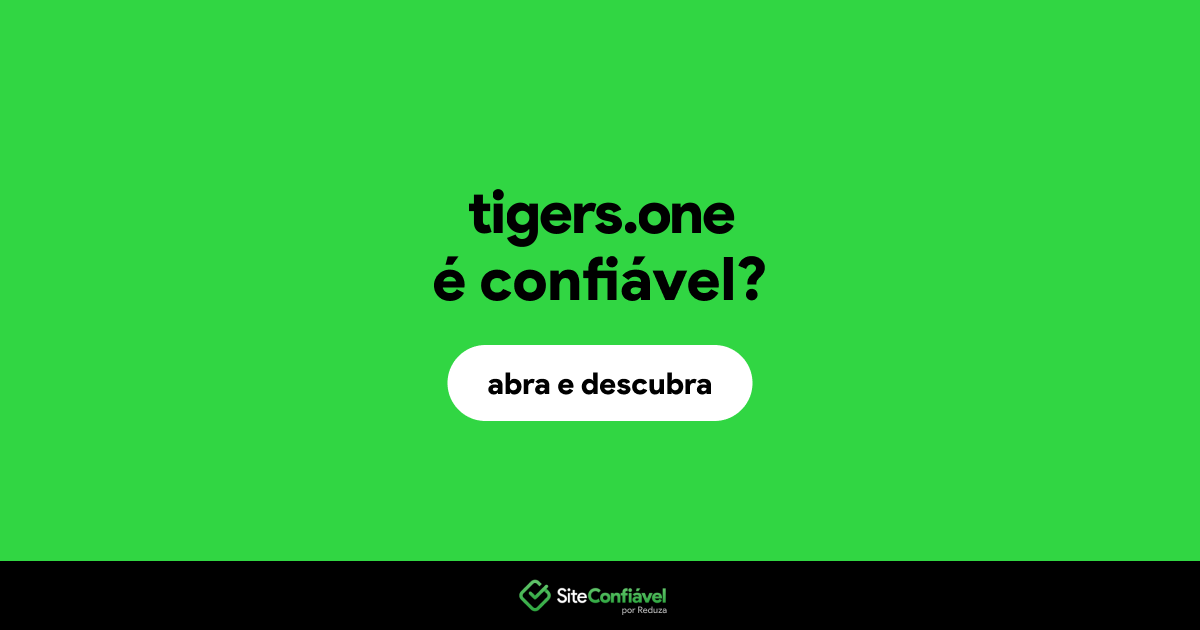 O site tigers.one é confiável?