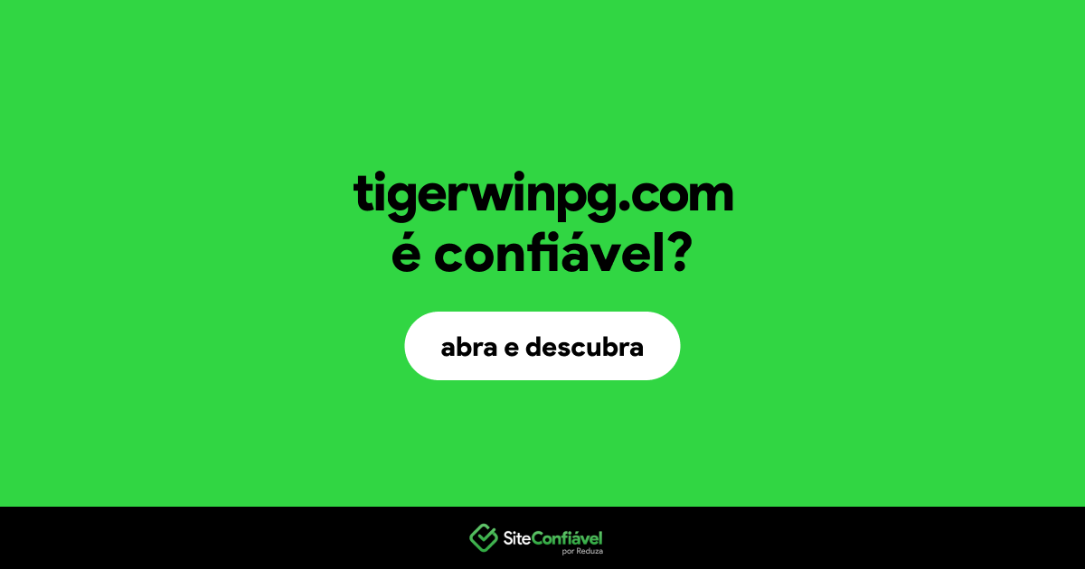 O site tigerwinpg.com é confiável?