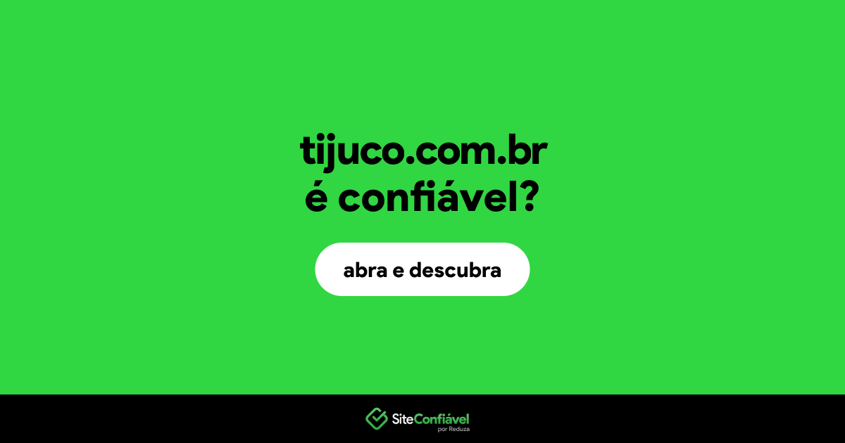 O site tijuco.com.br é confiável?
