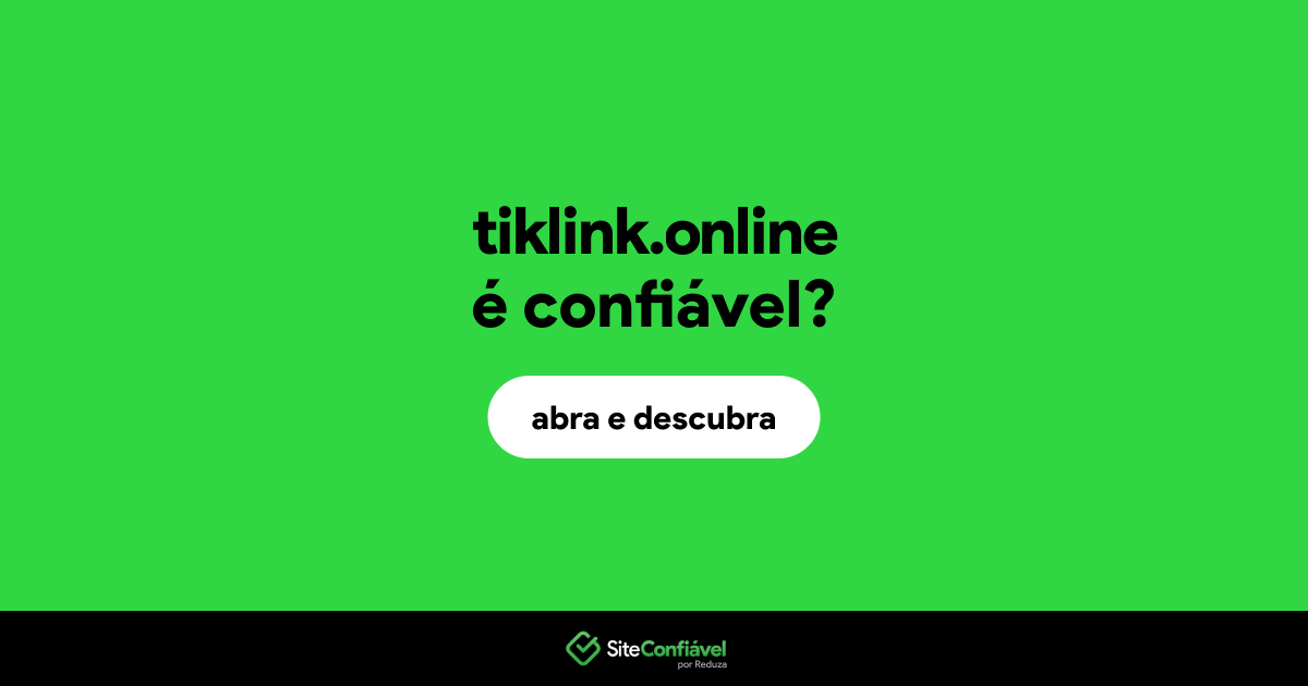O site tiklink.online é confiável?