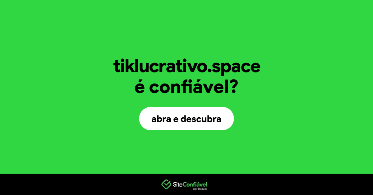 O site tiklucrativo.space é confiável?