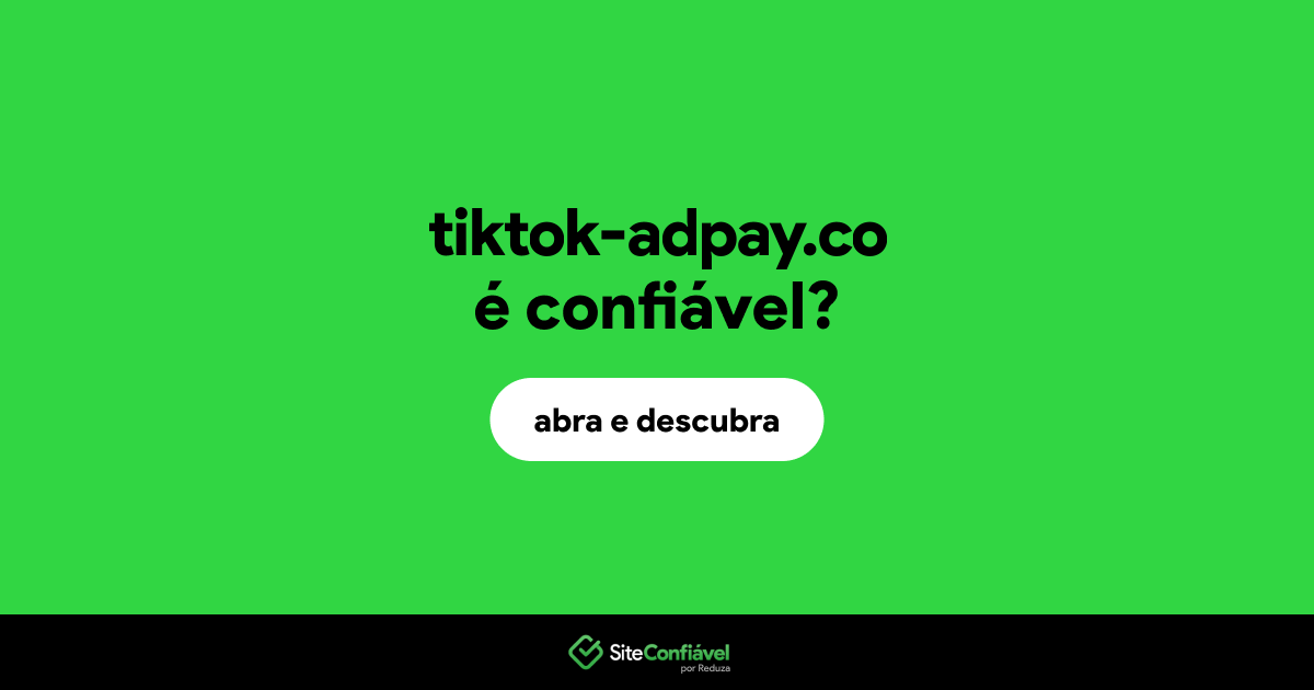 O site tiktok-adpay.co é confiável?