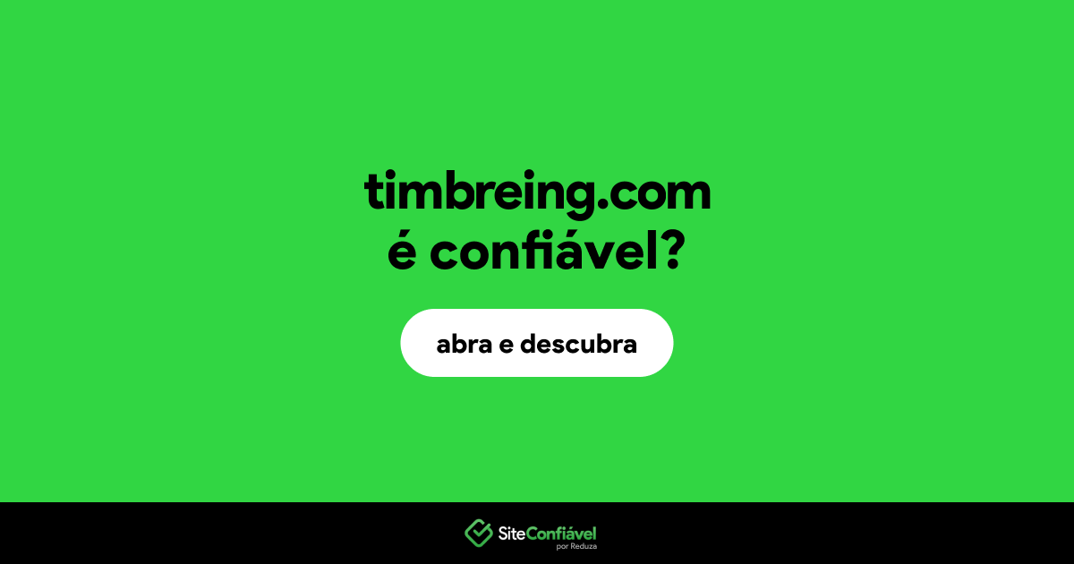O site timbreing.com é confiável?