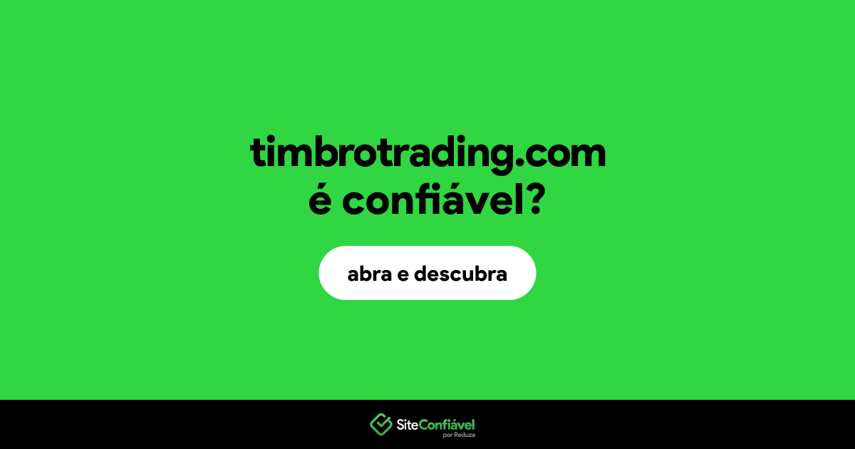 O site timbrotrading.com é confiável?