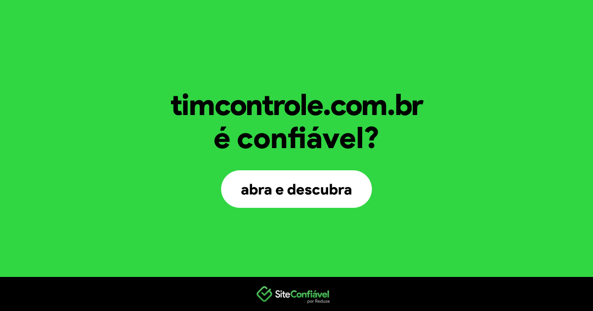 O site timcontrole.com.br é confiável?