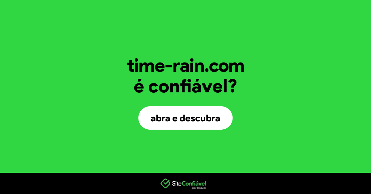 O site time-rain.com é confiável?