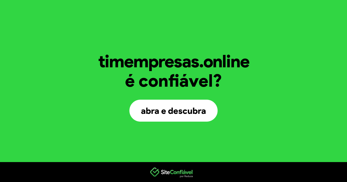 O site timempresas.online é confiável?