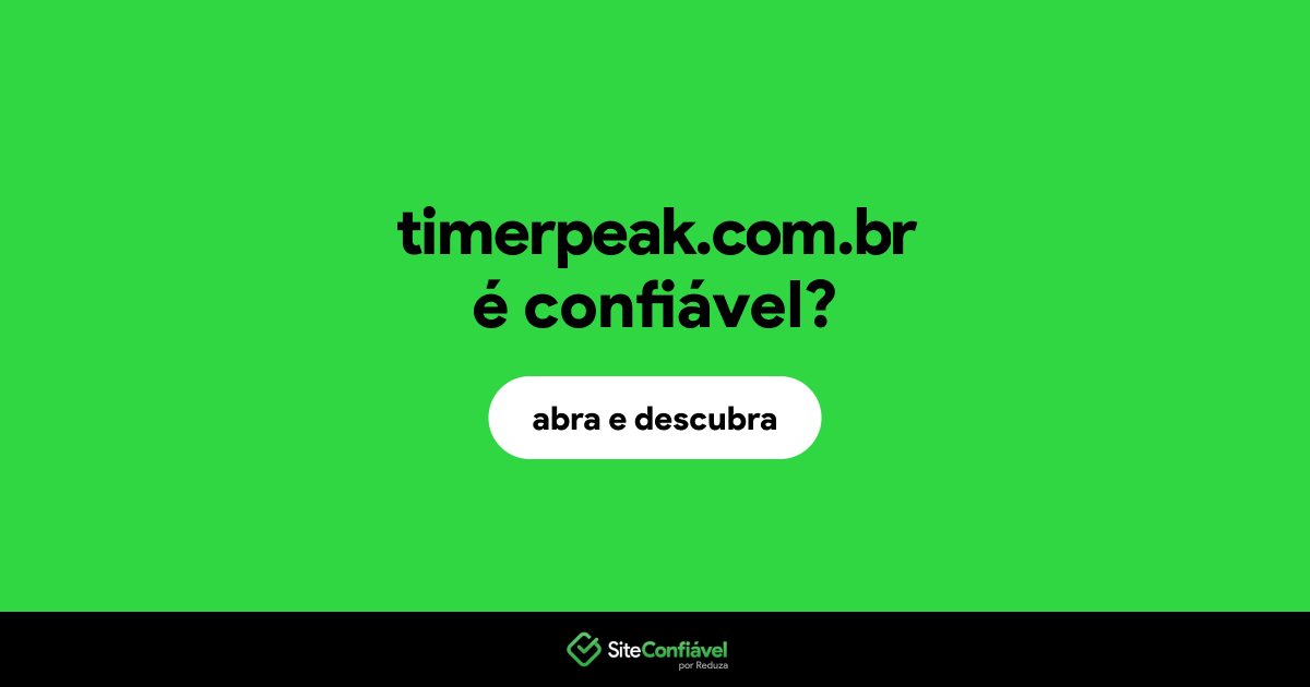 O site timerpeak.com.br é confiável?