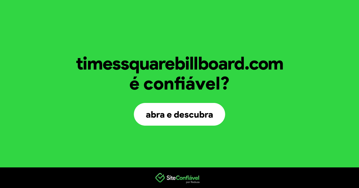 O site timessquarebillboard.com é confiável?
