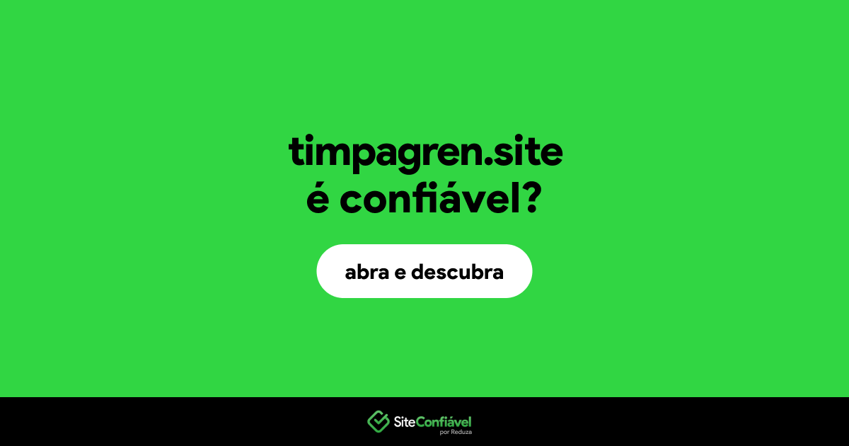 O site timpagren.site é confiável?