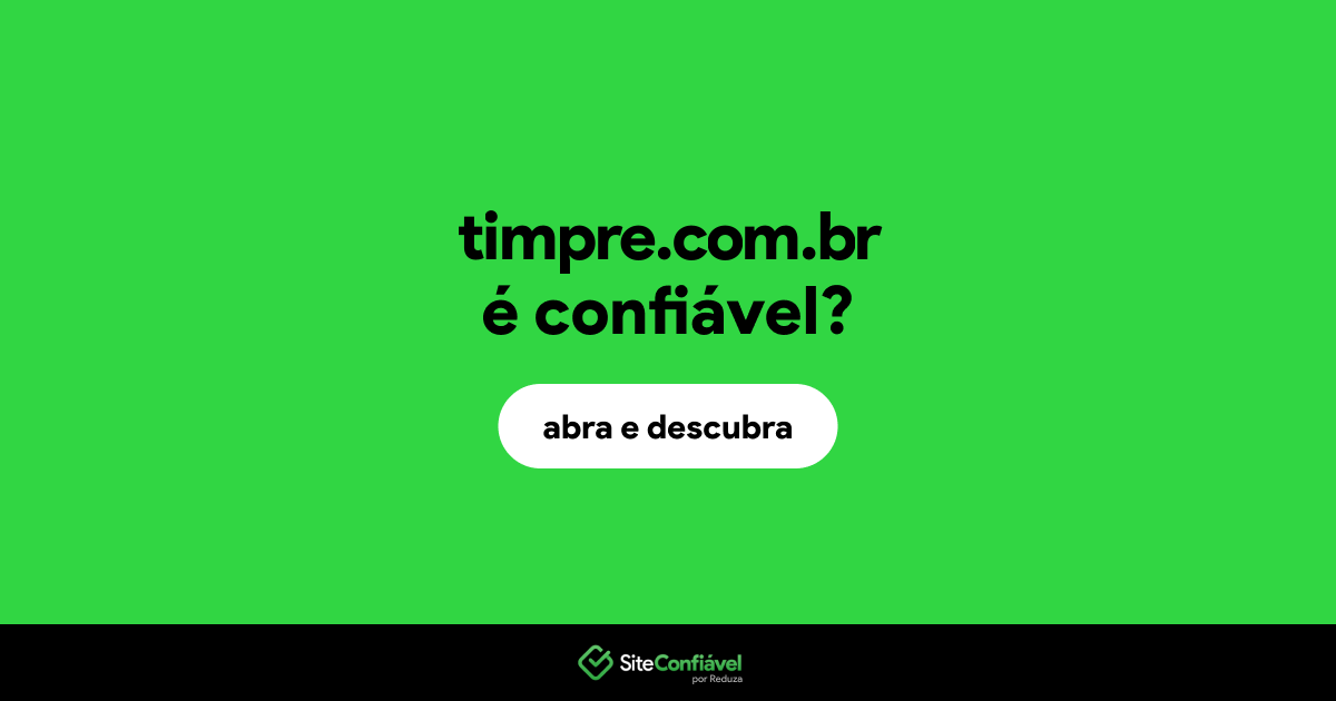 O site timpre.com.br é confiável?