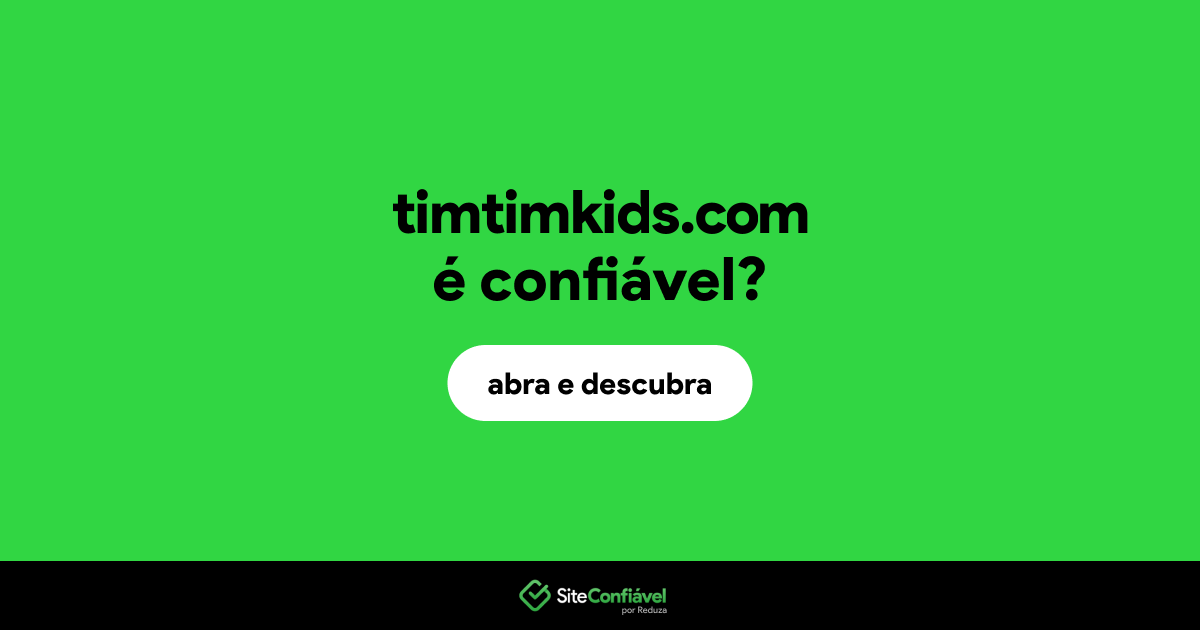 O site timtimkids.com é confiável?