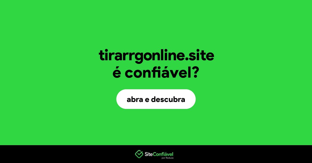 O site tirarrgonline.site é confiável?