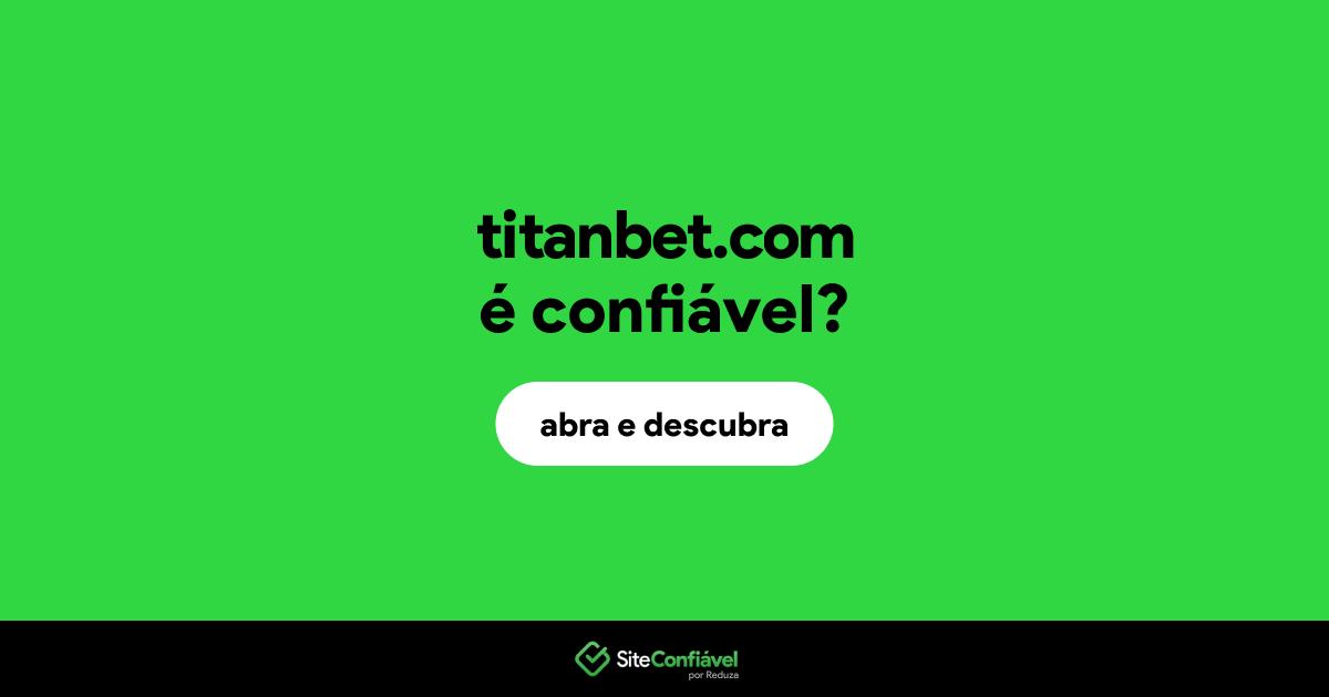 O site titanbet.com é confiável?
