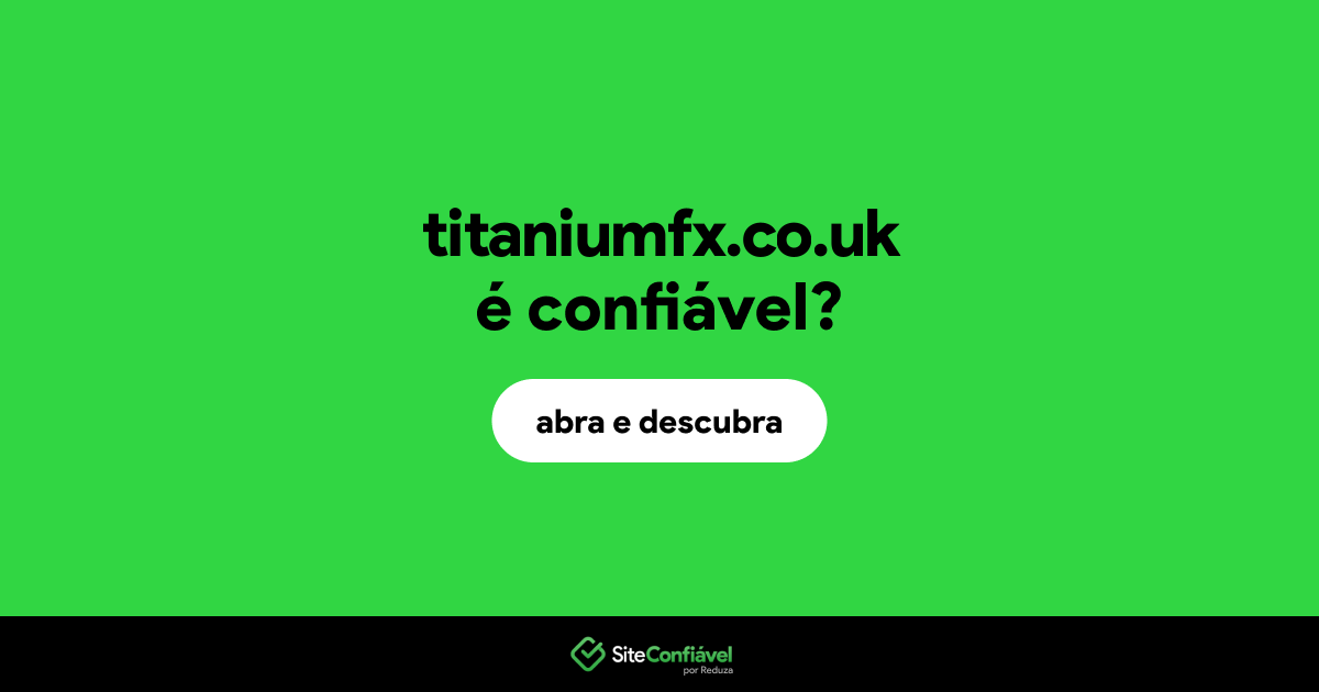O site titaniumfx.co.uk é confiável?