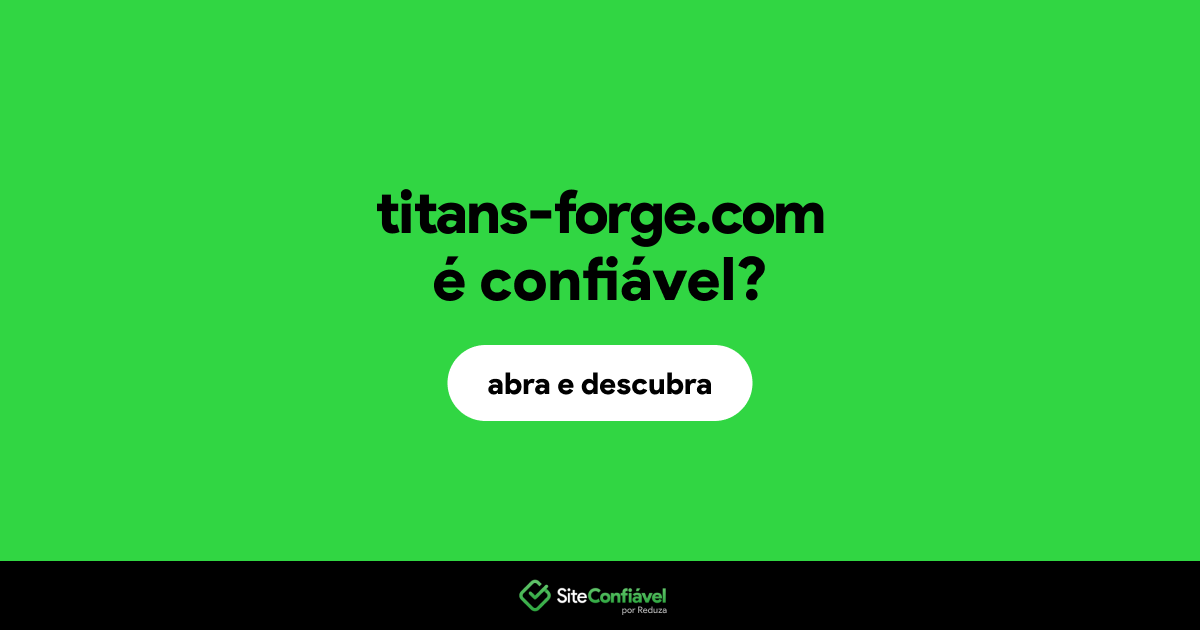 O site titans-forge.com é confiável?