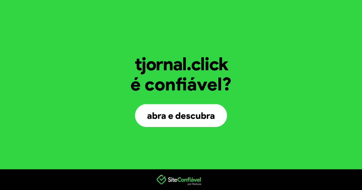 O site tjornal.click é confiável?