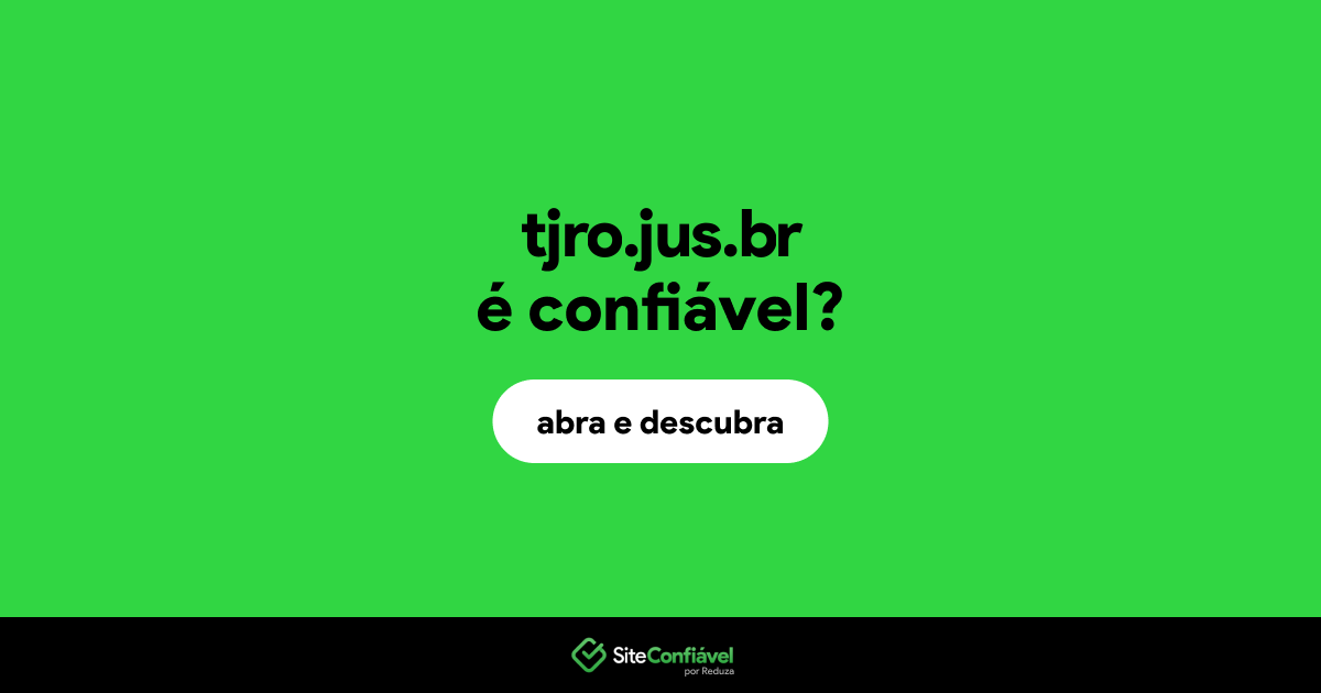 O site tjro.jus.br é confiável?