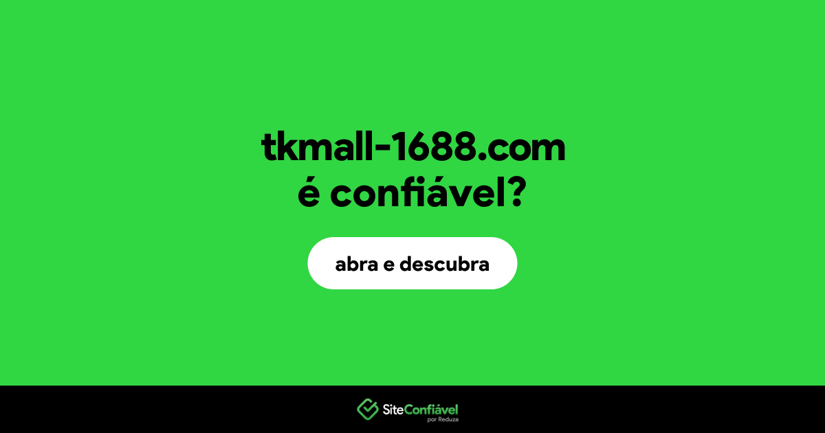 O site tkmall-1688.com é confiável?