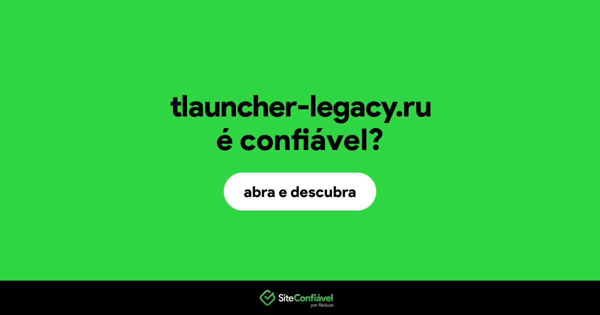 O site tlauncher-legacy.ru é confiável?