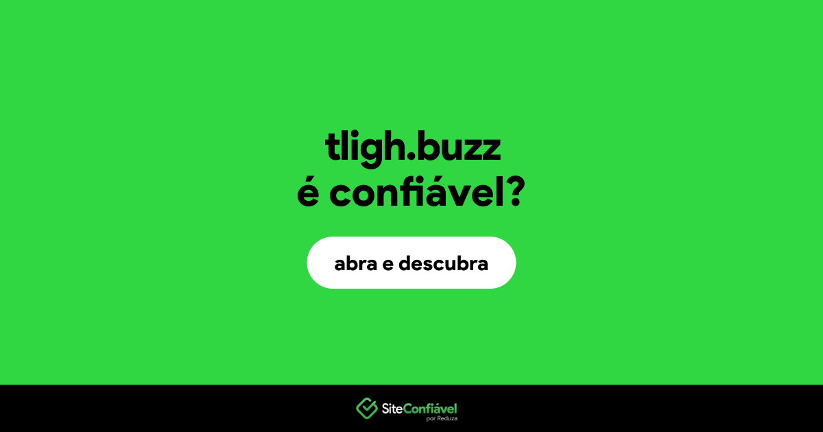 O site tligh.buzz é confiável?