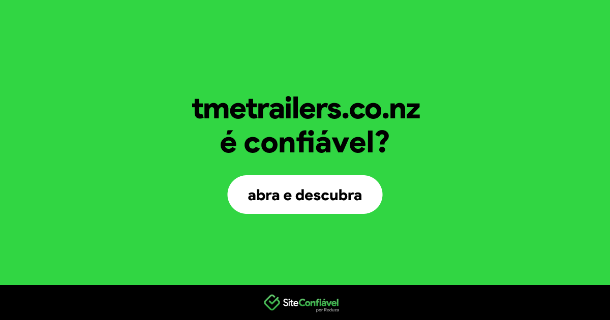 O site tmetrailers.co.nz é confiável?