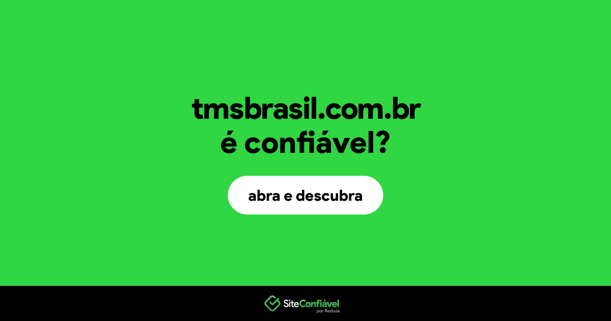 O site tmsbrasil.com.br é confiável?