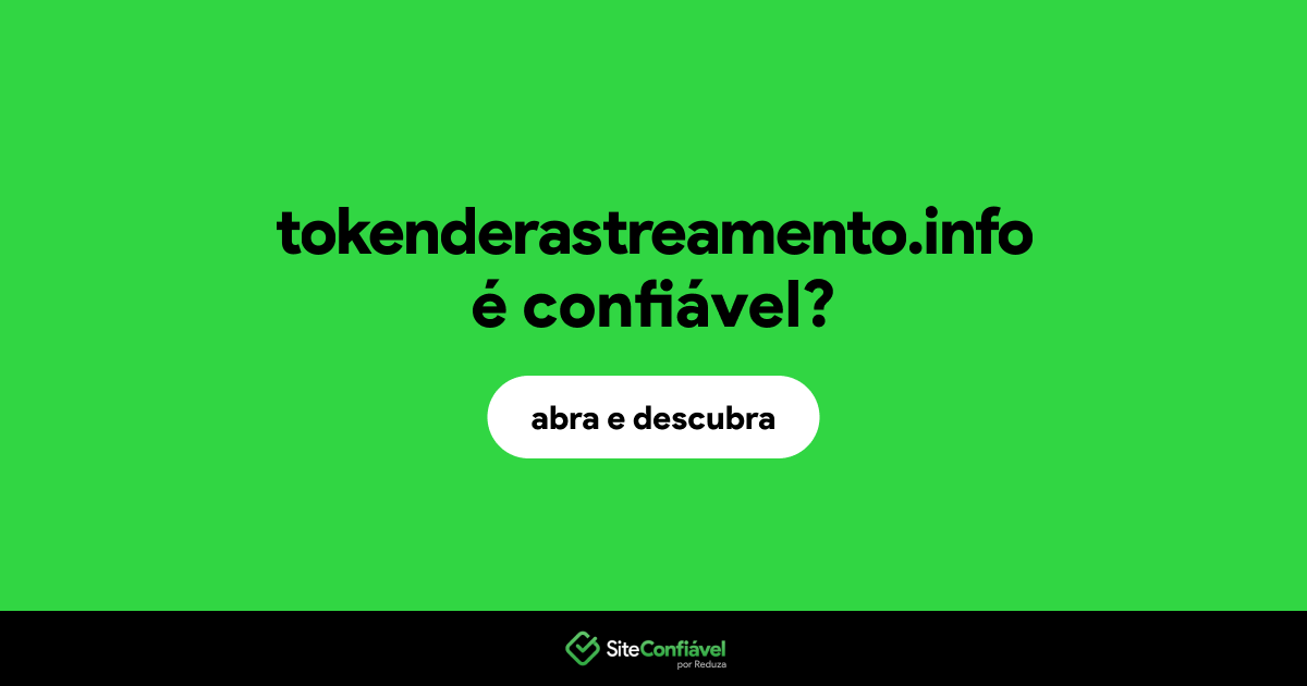 O site tokenderastreamento.info é confiável?