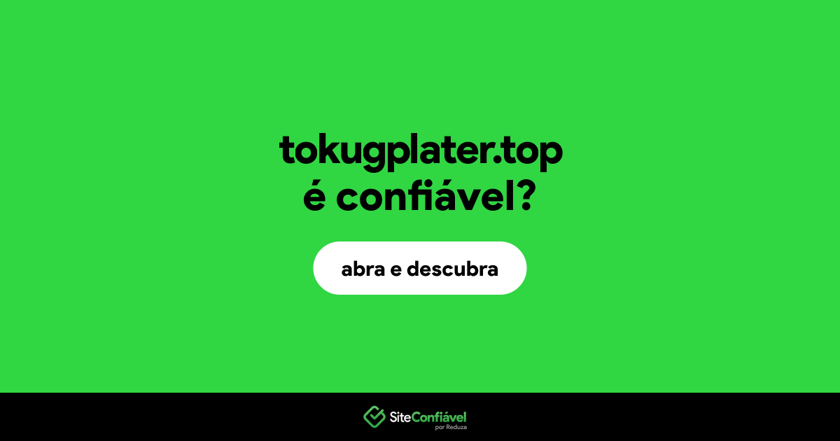 O site tokugplater.top é confiável?