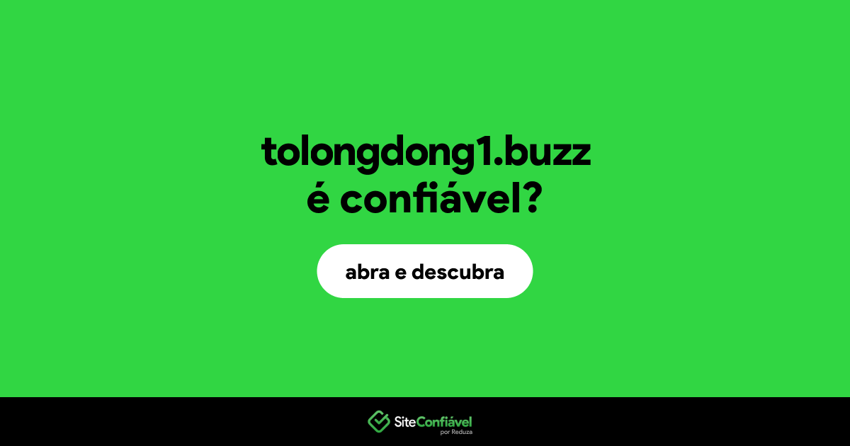 O site tolongdong1.buzz é confiável?