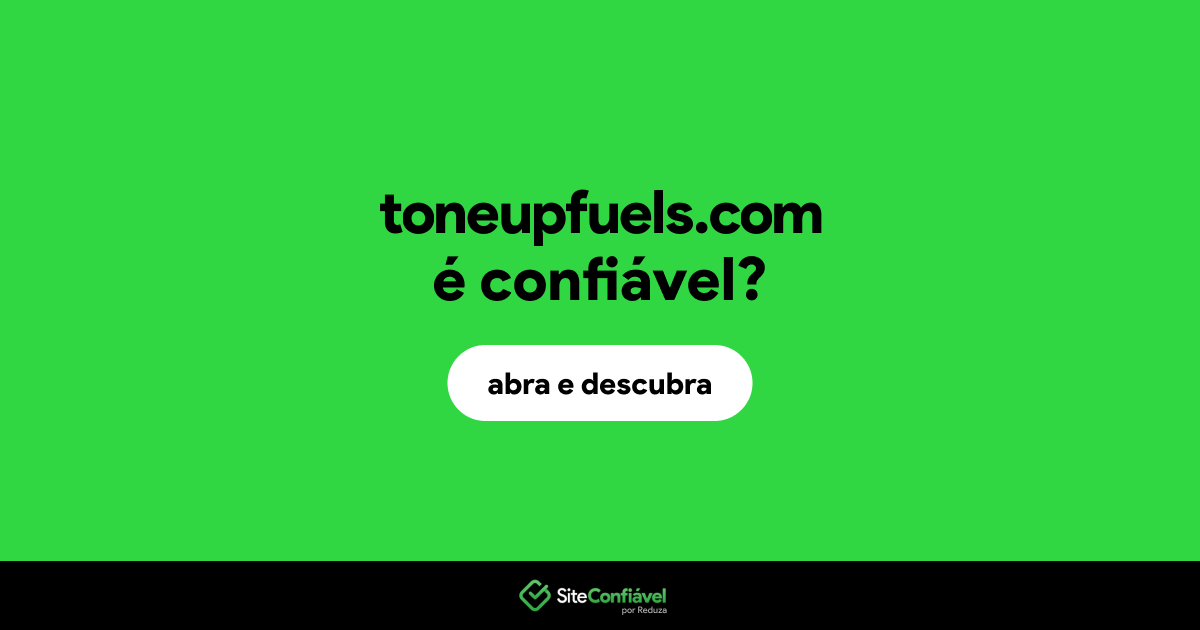 O site toneupfuels.com é confiável?