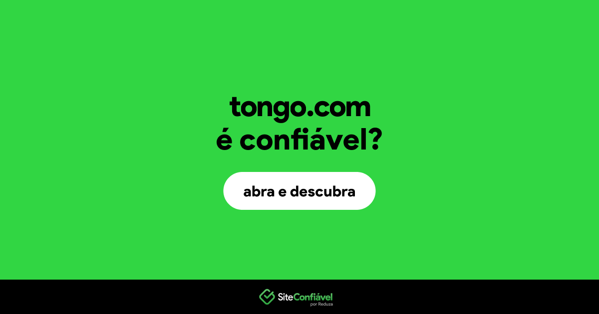 O site tongo.com é confiável?