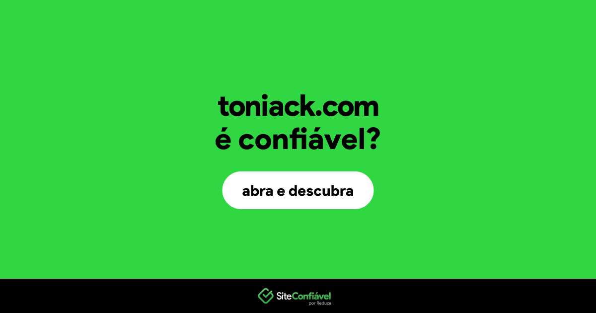 O site toniack.com é confiável?