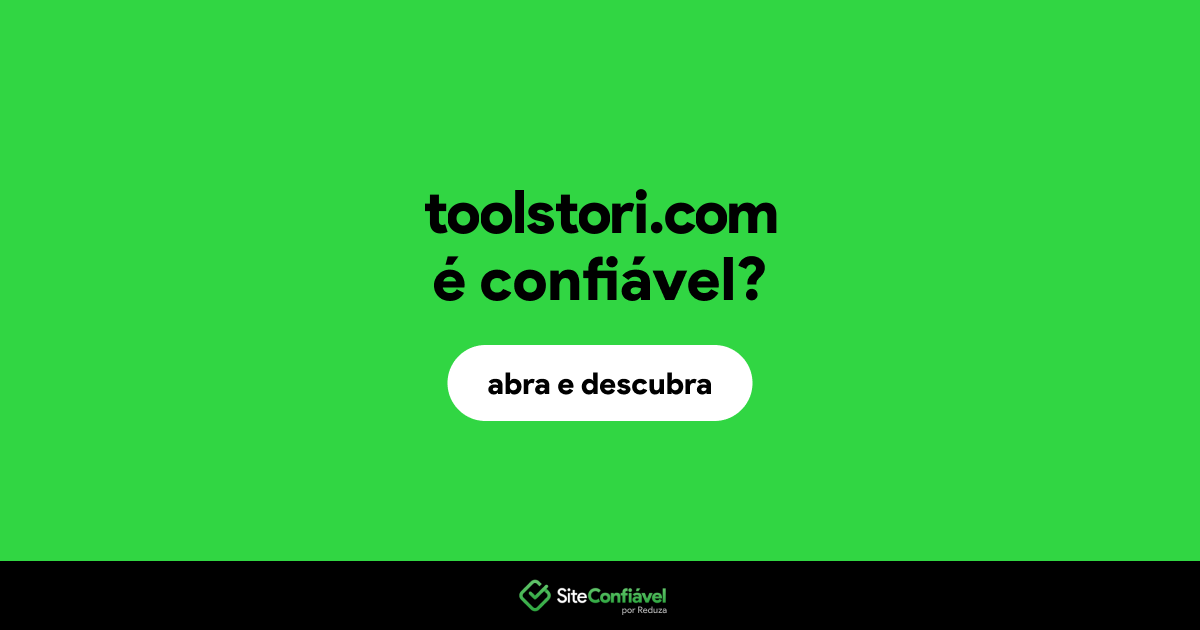 O site toolstori.com é confiável?