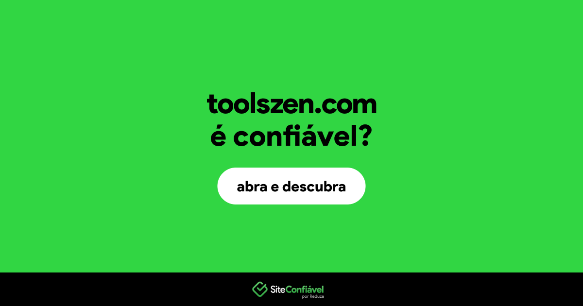 O site toolszen.com é confiável?