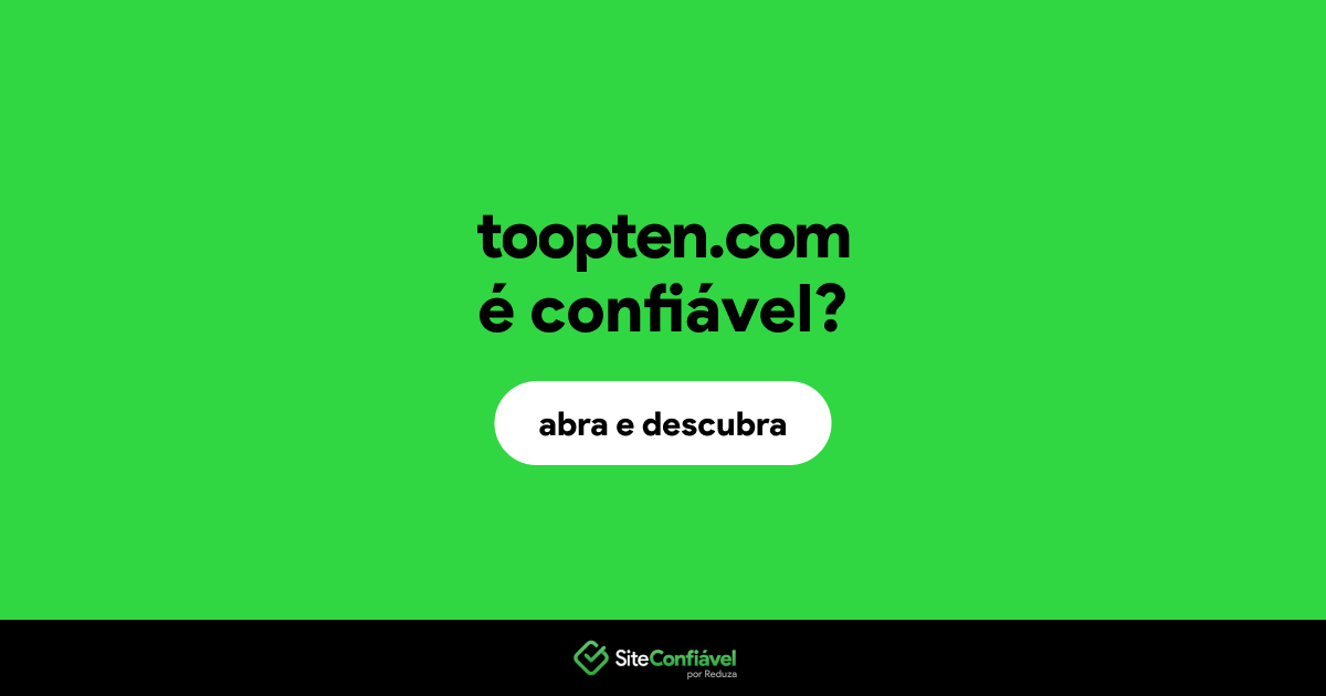 O site toopten.com é confiável?
