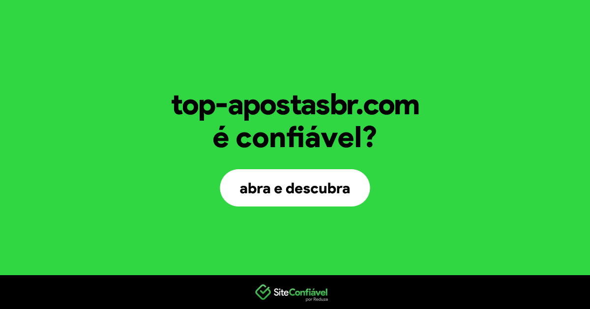 O site top-apostasbr.com é confiável?