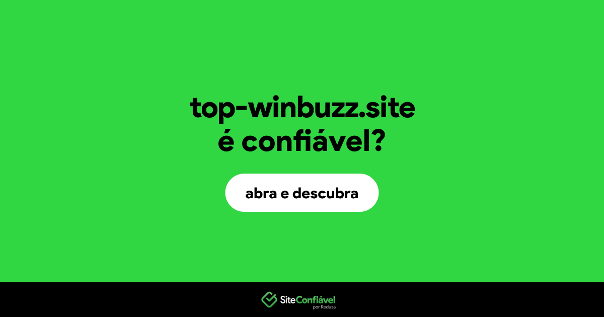 O site top-winbuzz.site é confiável?