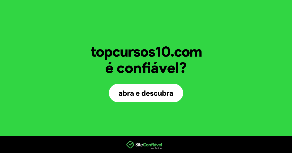 O site topcursos10.com é confiável?