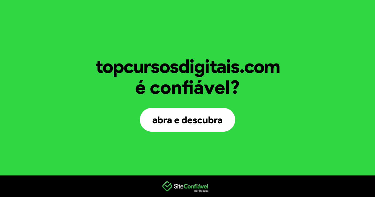O site topcursosdigitais.com é confiável?