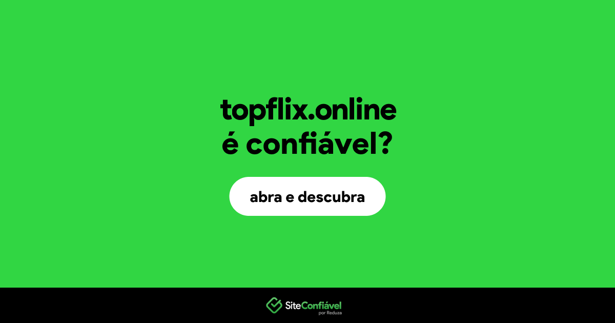 O site topflix.online é confiável?
