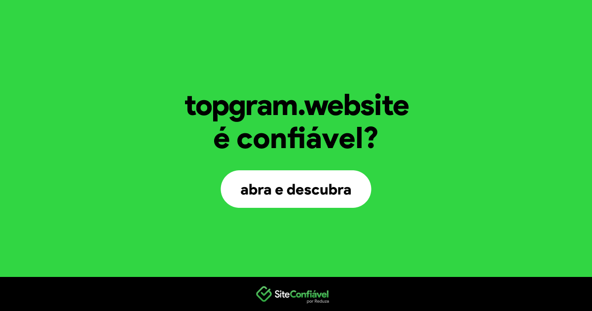 O site topgram.website é confiável?