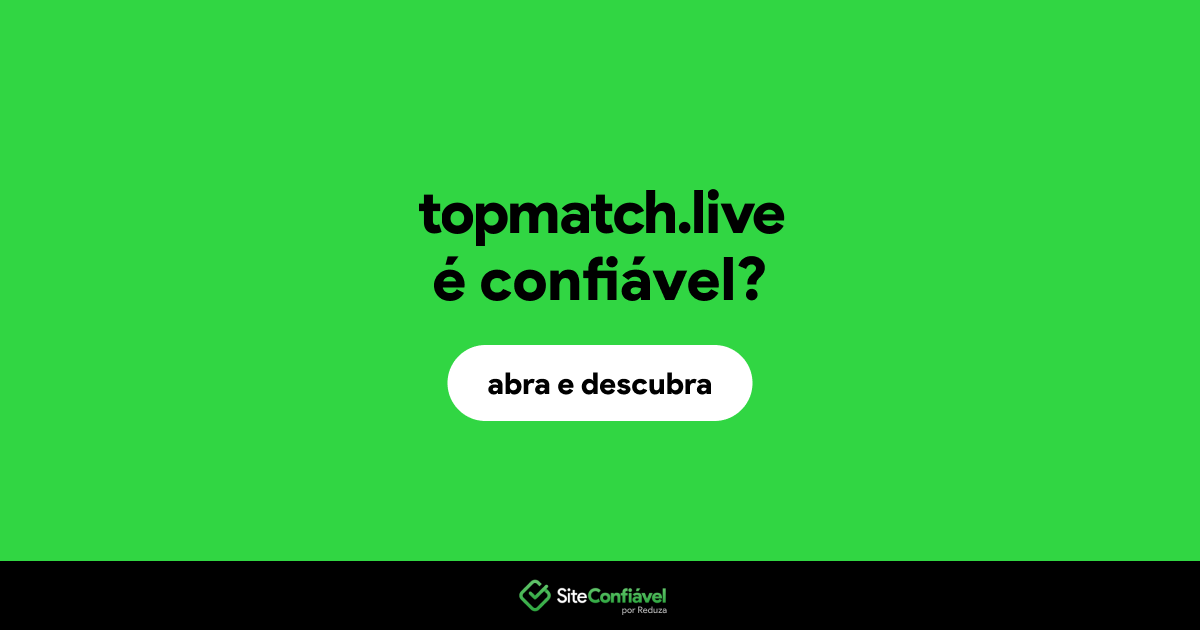 O site topmatch.live é confiável?