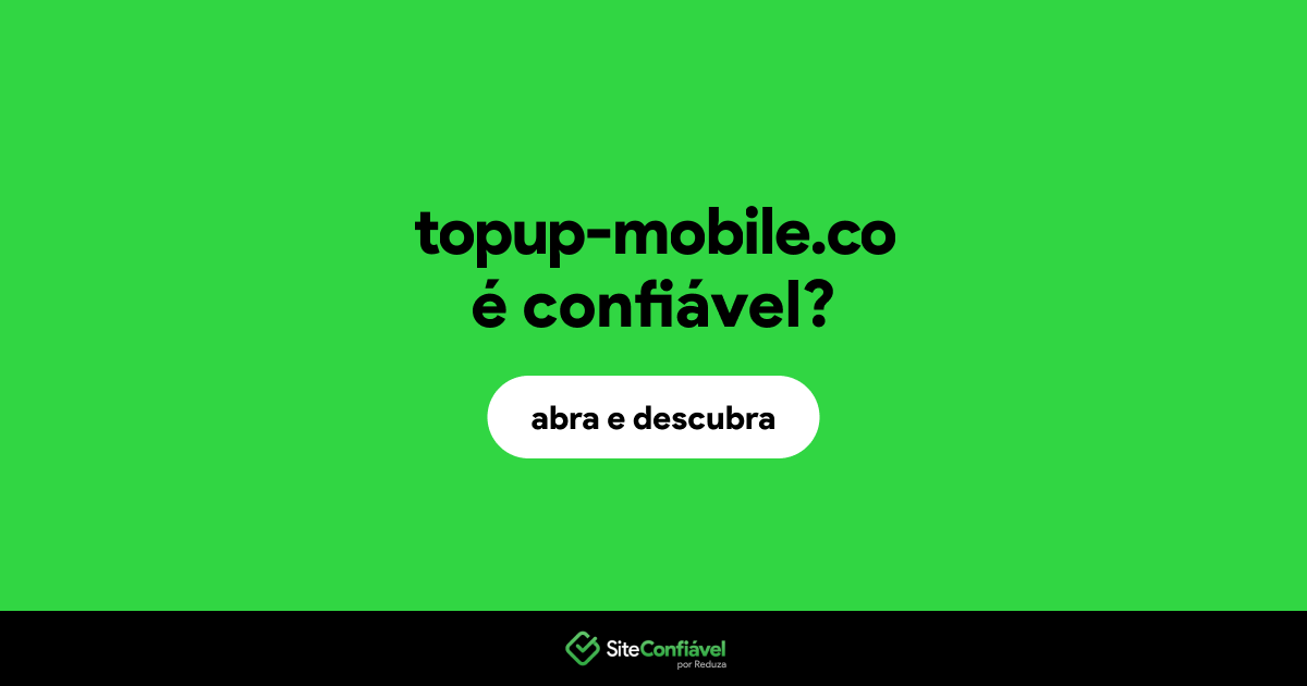 O site topup-mobile.co é confiável?