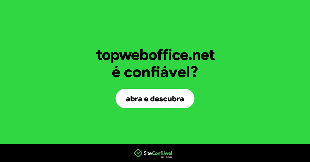 O site topweboffice.net é confiável?