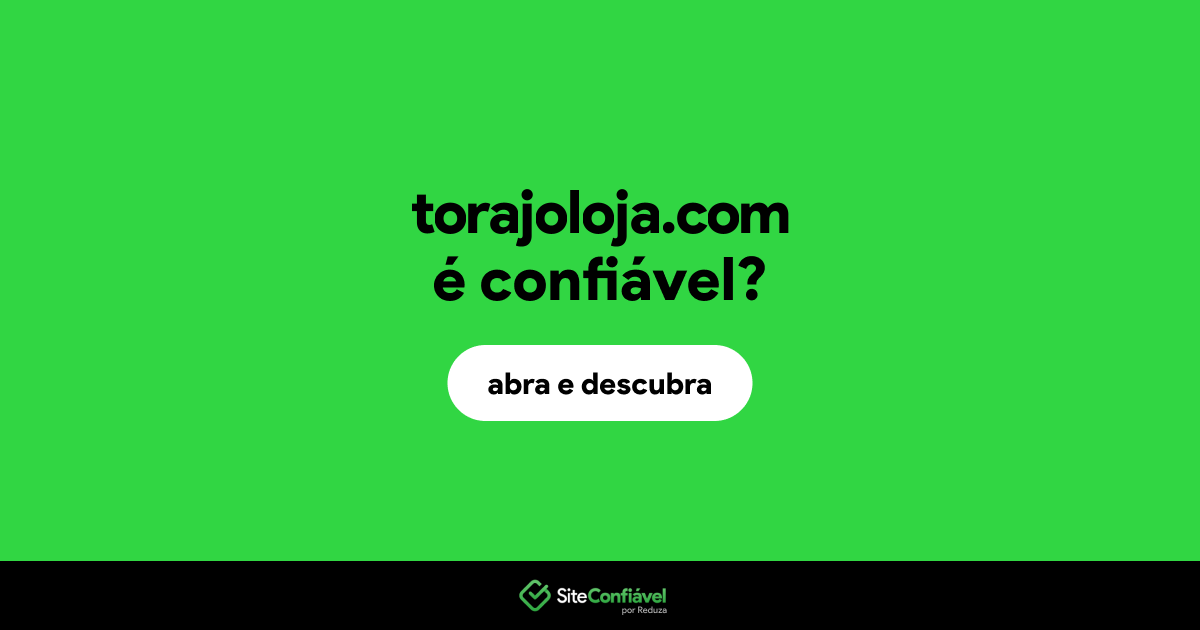 O site torajoloja.com é confiável?