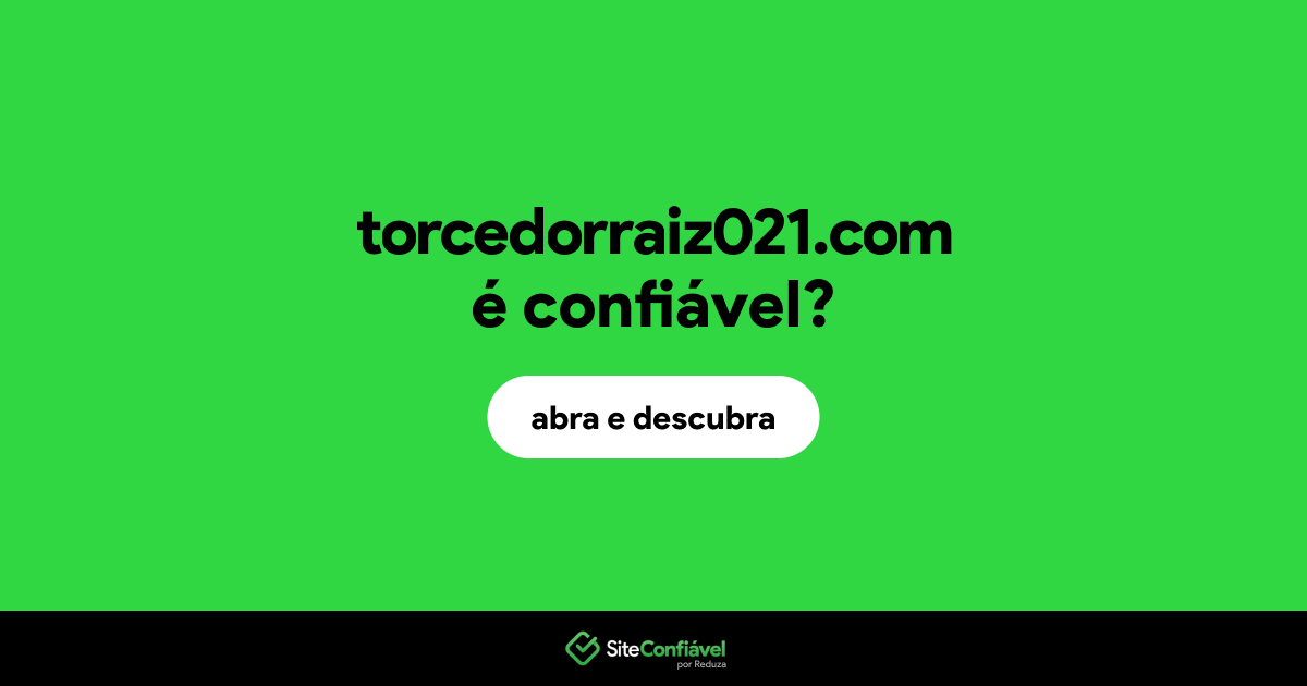 O site torcedorraiz021.com é confiável?