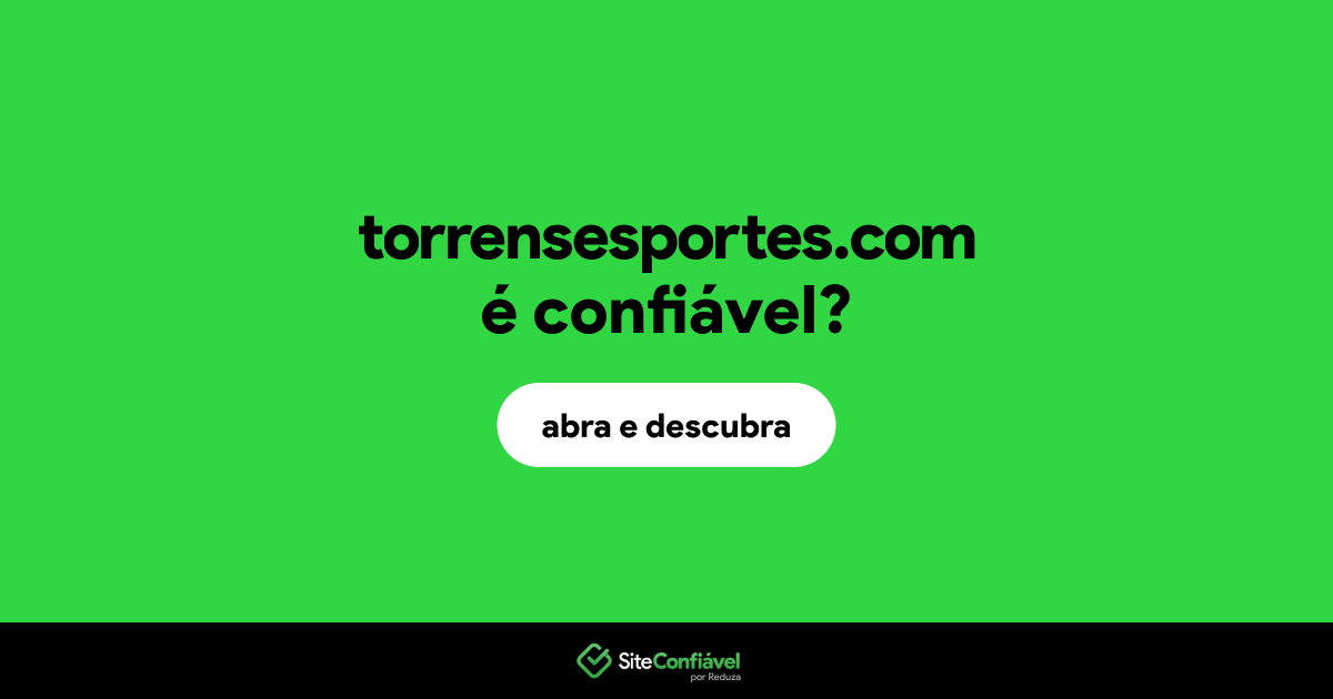O site torrensesportes.com é confiável?